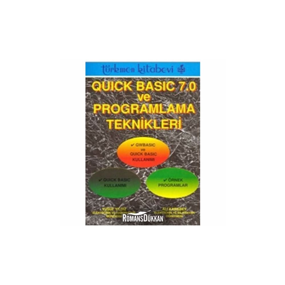 QUICK BASIC 7.0 VE PROGRAMLAMA TEKNIKLERI - YUSUF YILDIZ; ALI KARABEY