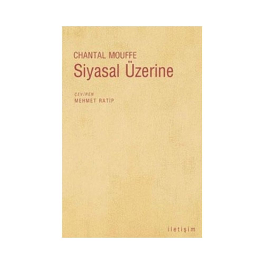Siyasal Olan Üzerine