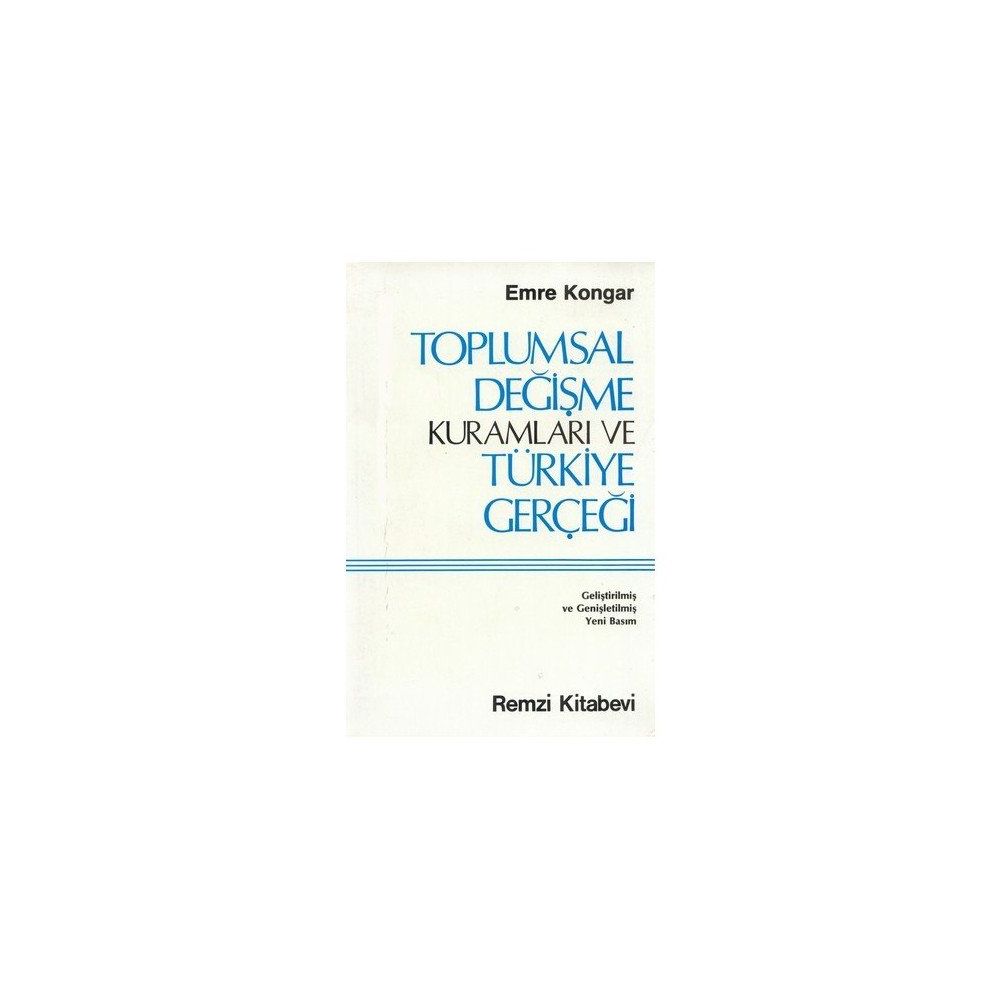 Toplumsal Değişme Kuramları ve Türkiye Gerçeği