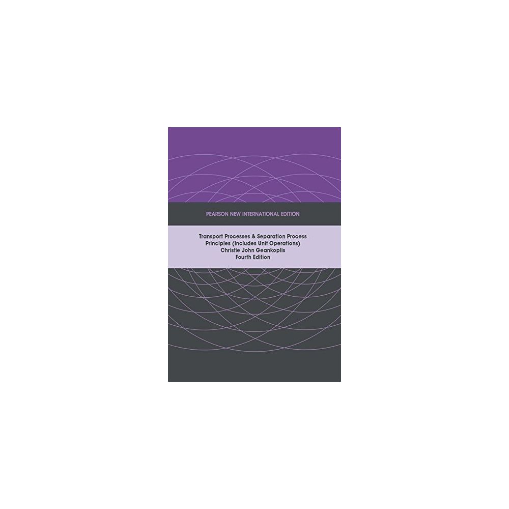 Transport Processes and Separation Process Principles