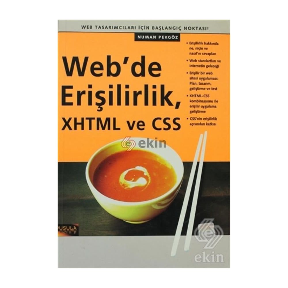WEB´DE ERİŞİLİRLİK, XHTML VE CSS WEB TASARIMCILARI İÇİN BAŞLANGIÇ NOKTASI - NUMAN PEKGÖZ