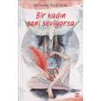 Bir Kadın Seni Seviyorsa - Nursen Yıldırım