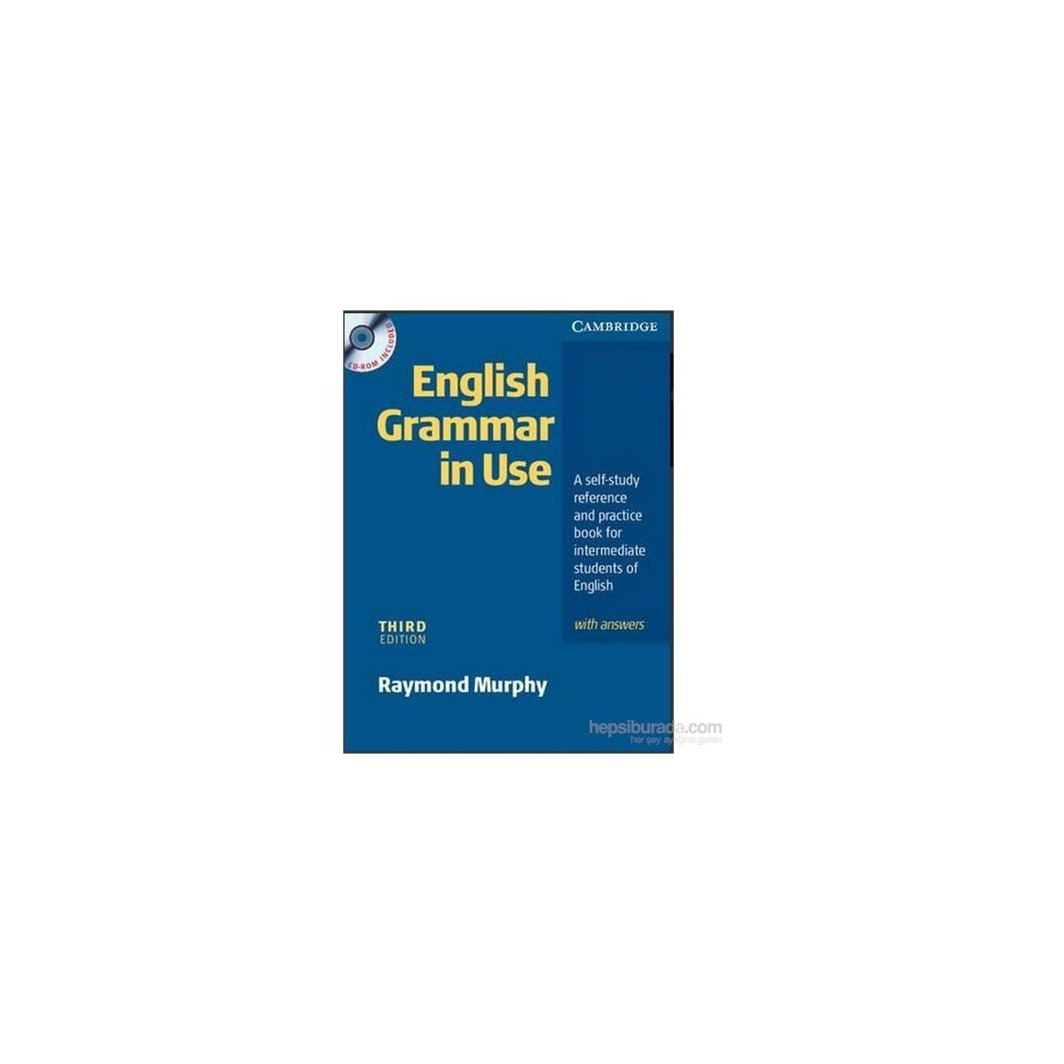 Grammar in Use Intermediate Student's Book with Answers: Self-study  Reference and Practice for Students of American English