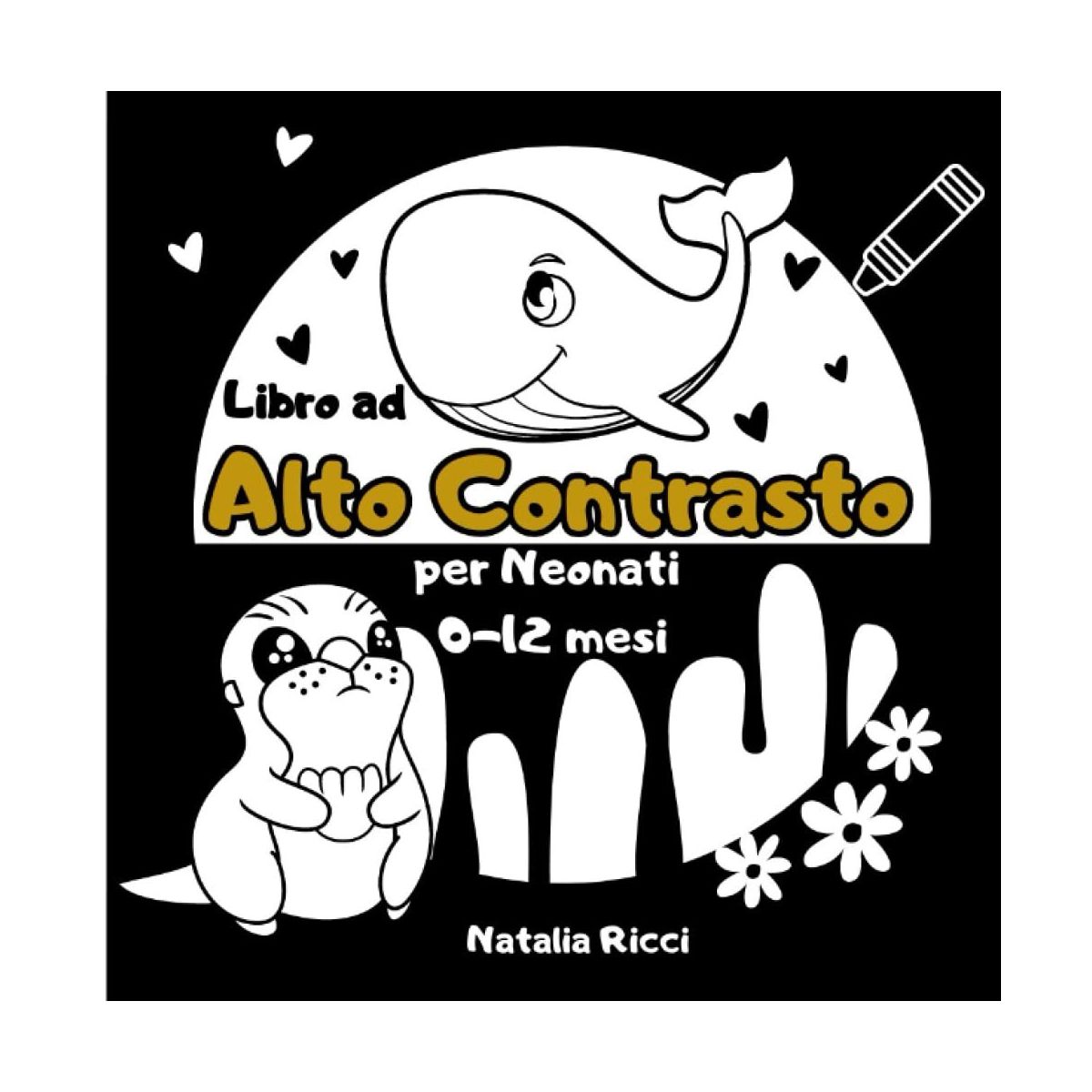 Bianco e Nero: Libro ad Alto Contrasto per Neonati (Italian Edition)