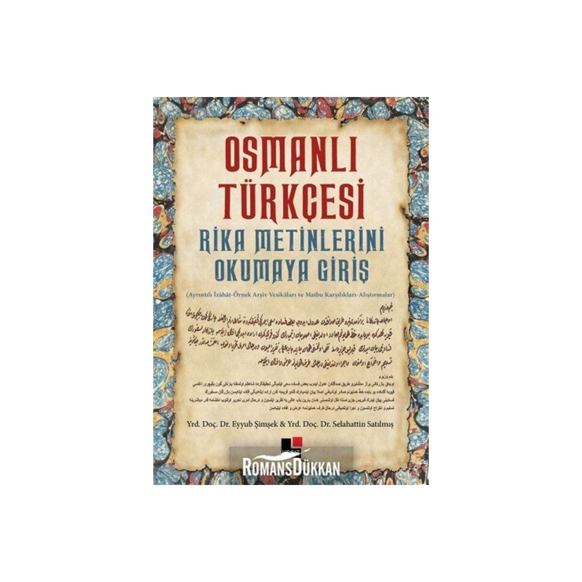 Osmanlı Türkçesi Rika Metinlerini Okumaya Giriş - Selahattin