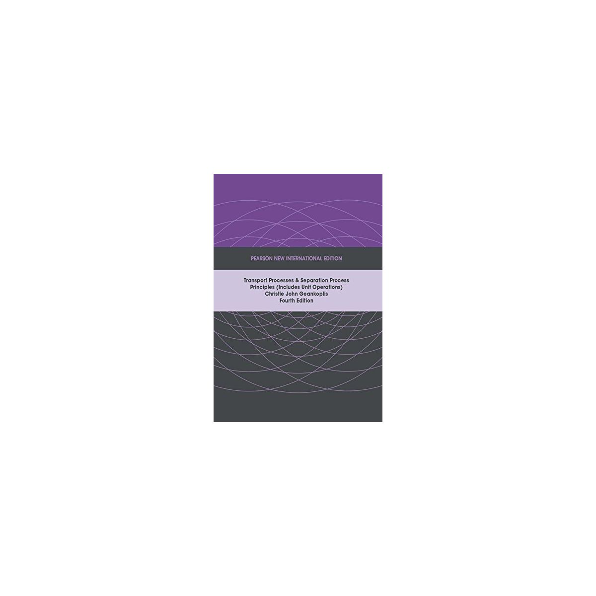 Transport Processes and Separation Process Principles Transport Processes and Separation Process Principles