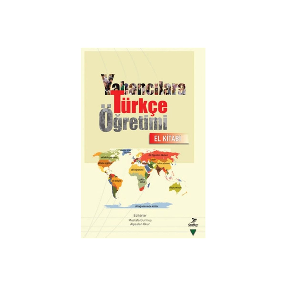 Yabancılara Türkçe Öğretimi El Kitabı - Mustafa Durmuş Alpaslan