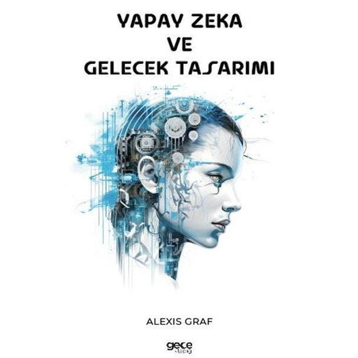 Yapay Zeka ve Gelecek Tasarımı Gece Kitaplığı Fiyatları