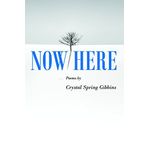 ____ Here, ____ Now