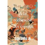À la recherche des esprits: Sou Shen Ji