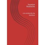 à la recherche du bonheur: à la recherche du bonheur