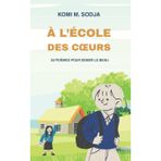 À l'École Des Coeurs: 50 Poèmes Pour Semer Le Beau