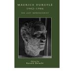 [ [ Maurice Duruflz, 1902-1986: The Last Impressionist [ MAURICE DURUFLZ, 1902-1986: THE LAST IMPRESSIONIST BY Sampson, William A ( Author ) Jun-11-2002[ MAURICE DURUFLZ, 1902-1986: THE LAST