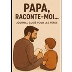 ✨ Papa, raconte-moi… ✨