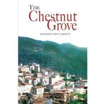 { THE CHESTNUT GROVE: RAVISHED INTO LIBERTY } By Conti, Anelio F ( Author ) [ May - 2008 ] [ Paperback ]