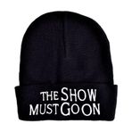 " The Show Must Go On " Yazılı Sloganlı Kadın Erkek Unisex Siyah Bere