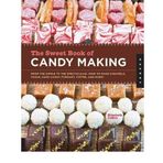 [ [ The Sweet Book of Candy Making: From the Simple to the Spectacular-How to Make Caramels, Fudge, Hard Candy, Fondant, Toffee, and More! (Digital) ] ] By Labau, Elizabeth ( Author ) Sep - 2012 [