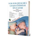 0-36 Aylık Çocuklarla Çalışan Eğitimciler İçin El Kitabı - Ayşegül Ulutaş Keskinkılıç
