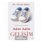 0-5 Yaş Arası Çocuklarda Adım Adım Gelişim - Murat Gözen