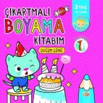 0-6 Yaş Yayınları Çıkartmalı Boyama Kitabım - Doğum Günü - 2 Yaş ve Üzeri - Akıllı Çocuklar