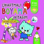 0-6 Yaş Yayınları Çıkartmalı Boyama Kitabım - Hayvan Dostlar - 2 Yaş ve Üzeri - Akıllı Çocuklar