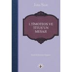 1. Timoteos ve Titus’un Mesajı - John Stott