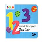 +1 Yaş Minik Kitaplar Sayılar-Eolo Yayınları