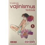 10 Adımda Vajinismus Tedavisi - Dr. A. Cem Keçe