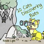 10 Cats Discovering Bats: 1