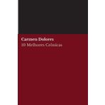 10 melhores crônicas - Carmen Dolores