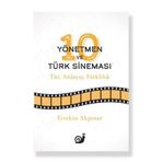 10 Yönetmen ve Türk Sineması Ertekin Akpınar
