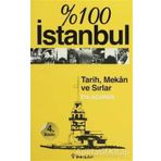 %100 İSTANBUL TARIH MEKAN VE SIRLAR - ERK ACARER