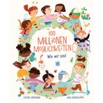 100 Millionen Möglichkeiten: wie wir sind