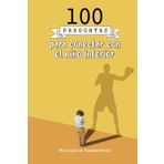 100 preguntas para conectar con el niño interior: Te invito a reconectar con tu niño interior, explorando emociones y recuerdos a través de preguntas ... a sanar, crecer y transformar tu presente.