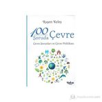 100 SORUDA ÇEVRE ÇEVRE SORUNLARI VE ÇEVRE POLITIKASI - RUŞEN KELEŞ