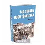 100 Soruda Doğu Türkistan Ömer Kul Rumuz Yayınevi