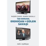 100 Soruda Erdoğan - Gülen Savaşı / Ruşen Çakır / Metis Yayınları