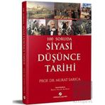 100 Soruda Siyasi Düşünce Tarihi - Murat Sarıca