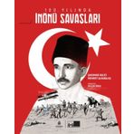 100. Yılında İnönü Savaşları Ciltli - Şaduman Halıcı - Murat Alkanalka