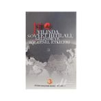 100. Yılında Sovyet İhtilali Gelişimi ve Bölgesel Etkileri - Kolektif