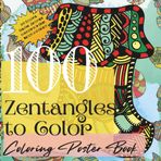 100 Zentangles to Color (Coloring Poster Books, Band 46)