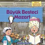 1001 Çiçek Kitaplar Büyük Besteci Mozart - Karen Foster 6 - 8 Yaş Masal & Öykü Kitabı Ciltsiz Türkçe