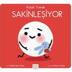 1001 Çiçek Kitaplar Küçük Yumak – Sakinleşiyor