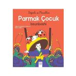 1001 Çiçek Kitaplar Parmak Çocuk Issunboshi - Değerli Masallar Marie Caillou - Celine Lavignette-ammoun,marie Caillou