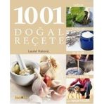 1001 DOĞAL REÇETE SAĞLIK, GÜZELLİK VE EV TEMİZLİĞİNDE TAMAMEN DOĞAL ÖNERİLER - LAUREL VUKOVIC