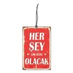 1001MODEL Herşey Çok Güzel Olacak Görselli Oto Kokusu Dikiz Ayna Süsü Torpido Ve Oto Aksesuarı
