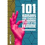 101 RAISONS POUR LESQUELLES UN HOMME EST MIEUX QU’UNE FEMME (101 MIRACLES MODERNES)