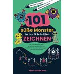 101 süße Monster in nur 5 Schritten zeichnen: Ein Zeichenbuch mit 101 leicht verständlichen Schritt-für-Schritt-Anleitungen zum Nachzeichnen (Mimis Doodle Welt)