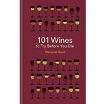 101 Wines to Try Before You Die Book
