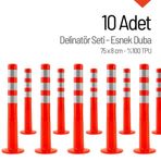 10`lu Delinatör Set 75 x 8 cm%100 TPU, Esnek Duba